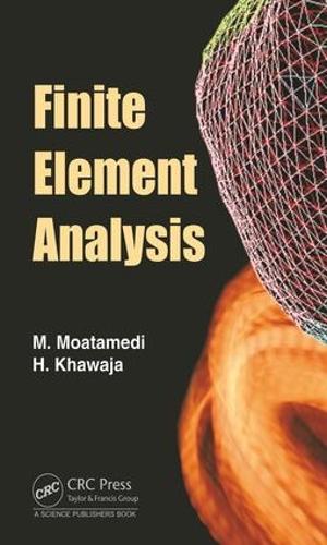 Бумажная книга «Finite Element Analysis», авторов Хасан Хаваджа, М. Моатамеди - фото №1