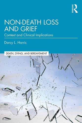 Паперова книга «Non-Death Loss and Grief: Context and Clinical Implications» - фото №1
