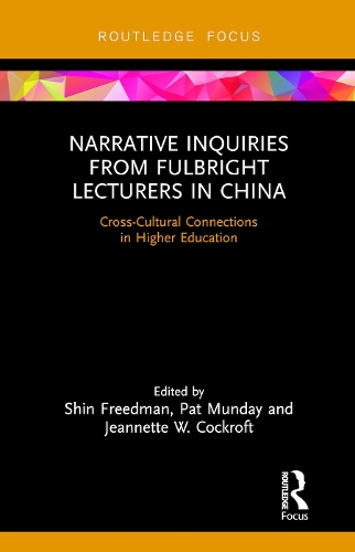 Бумажная книга «Narrative Inquiries from Fulbright Lecturers in China: Cross-Cultural Connections in Higher Education» - фото №1