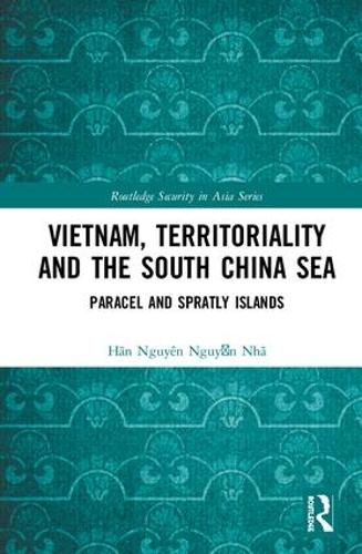 Паперова книга «Vietnam, Territoriality and the South China Sea: Paracel and Spratly Islands», автор Ган Нгуєн Нгуєн Нга - фото №1