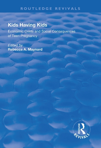 Бумажная книга «Kids Having Kids: Economic Costs and Social Consequences of Teen Pregnancy» - фото №1
