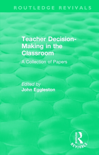 Паперова книга «Teacher Decision-Making in the Classroom: A Collection of Papers» - фото №1