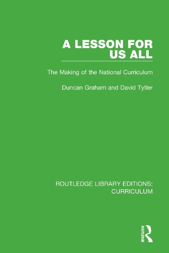 [object Object] «A Lesson For Us All: The Making of the National Curriculum», авторів Девід Тайтлер, Дункан Грем - фото №1