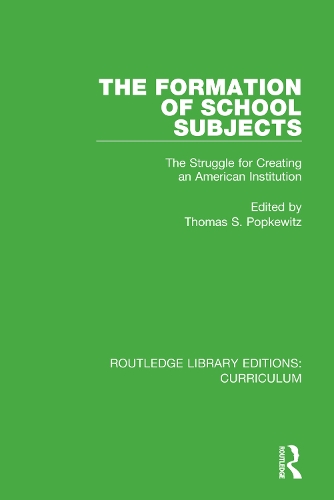 Бумажная книга «The Formation of School Subjects: The Struggle for Creating an American Institution» - фото №1