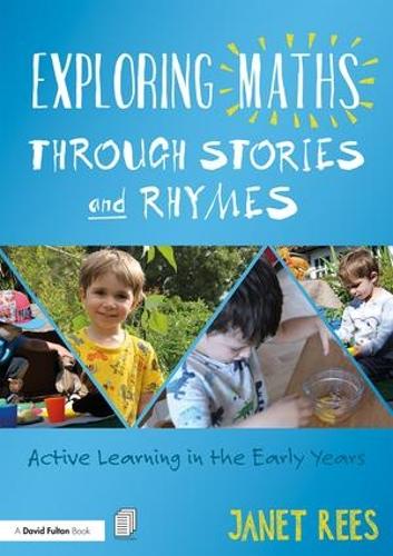 [object Object] «Exploring Maths through Stories and Rhymes: Active Learning in the Early Years», автор Джанет Ріс - фото №1