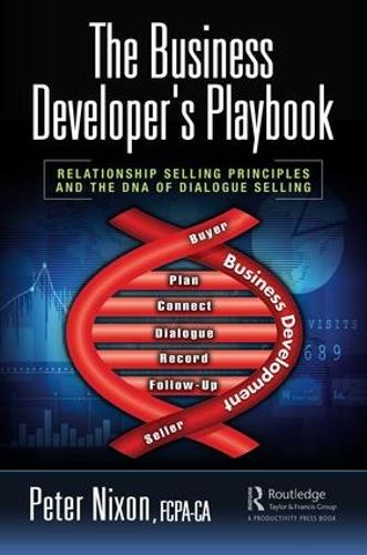 Паперова книга «The Business Developer's Playbook: Relationship Selling Principles and the DNA of Dialogue Selling», автор Пітер Ніксон - фото №1
