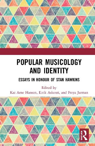 Бумажная книга «Popular Musicology and Identity: Essays in Honour of Stan Hawkins» - фото №1