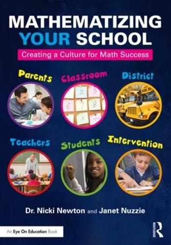 Паперова книга «Mathematizing Your School: Creating a Culture for Math Success», авторів Джанет Нуззі, Нікі Ньютон - фото №1