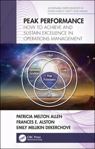 Бумажная книга «Peak Performance: How to Achieve and Sustain Excellence in Operations Management», авторов Эмили Милликин ДеКерчоув, Фрэнсис Э. Олстон, Патриция Мелтон Аллен - фото №1