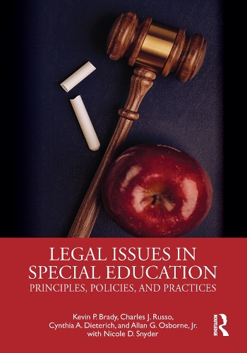 Бумажная книга «Legal Issues in Special Education: Principles, Policies, and Practices», авторов Аллан Осборн-младший, Чарльз Руссо, Синтия Дитерих, Кевин Брэди - фото №1