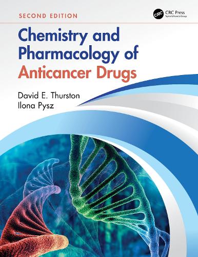 Бумажная книга «Chemistry and Pharmacology of Anticancer Drugs», авторов Дэвид Э. Терстон, Илона Пыш - фото №1