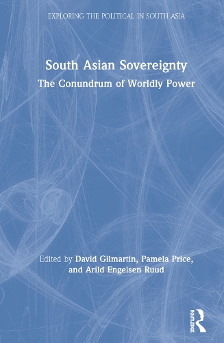 Бумажная книга «South Asian Sovereignty: The Conundrum of Worldly Power» - фото №1