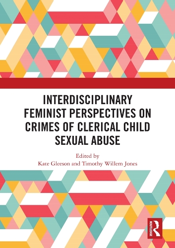 Паперова книга «Interdisciplinary Feminist Perspectives on Crimes of Clerical Child Sexual Abuse» - фото №1