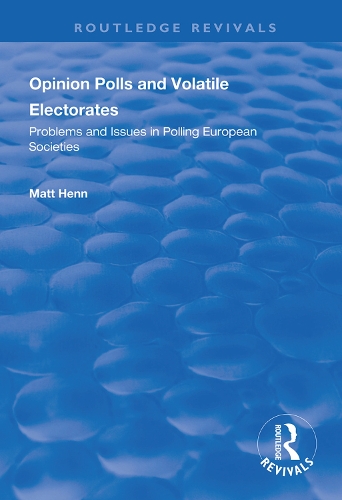 Паперова книга «Opinion Polls and Volatile Electorates: Problems and Issues in Polling European Societies», автор Метт Хенн - фото №1