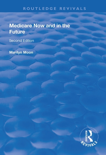 Паперова книга «Medicare Now and in the Future», автор Мерилін Мун - фото №1