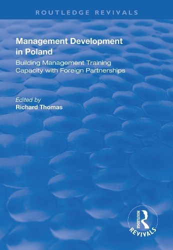 Бумажная книга «Management Development in Poland: Building Management Training Capacity with Foreign Partnerships» - фото №1