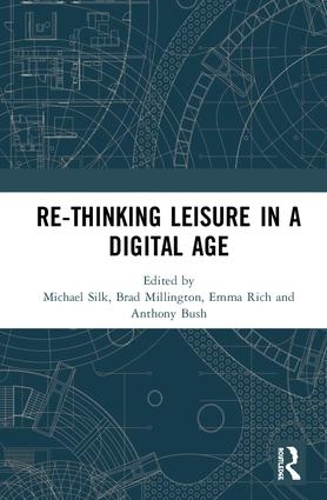 Бумажная книга «Re-thinking Leisure in a Digital Age» - фото №1