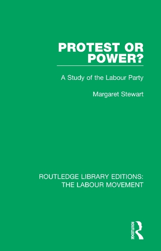 Бумажная книга «Protest or Power?: A Study of the Labour Party», автор Маргарет Стюарт - фото №1