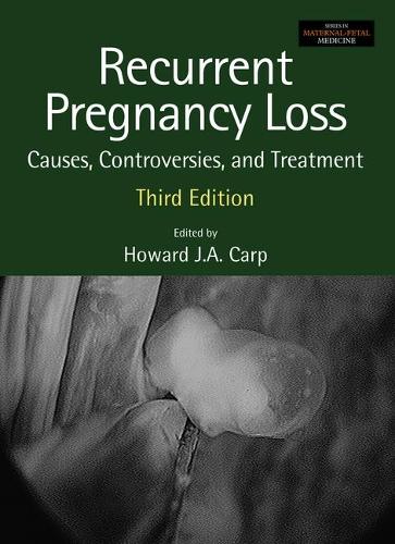 Бумажная книга «Recurrent Pregnancy Loss: Causes, Controversies and Treatment» - фото №1