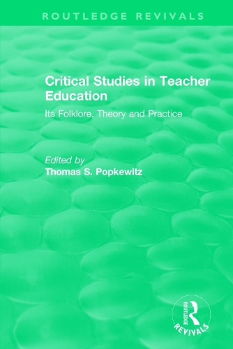 Паперова книга «Critical Studies in Teacher Education: Its Folklore, Theory and Practice» - фото №1