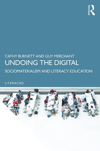 Бумажная книга «Undoing the Digital: Sociomaterialism and Literacy Education», авторов Кэти Бернетт, Гай Мерчант - фото №1