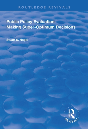 Паперова книга «Public Policy Evaluation: Making Super-Optimum Decisions», автор Стюарт С. Нейґел - фото №1
