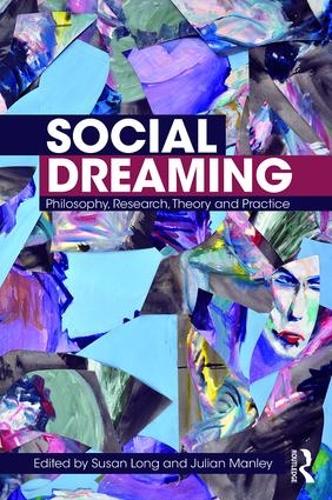 Бумажная книга «Social Dreaming: Philosophy, Research, Theory and Practice» - фото №1