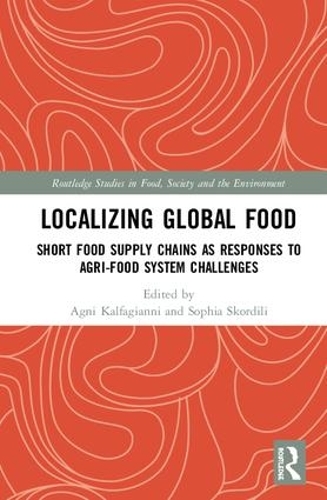 Бумажная книга «Localizing Global Food: Short Food Supply Chains as Responses to Agri-Food System Challenges» - фото №1
