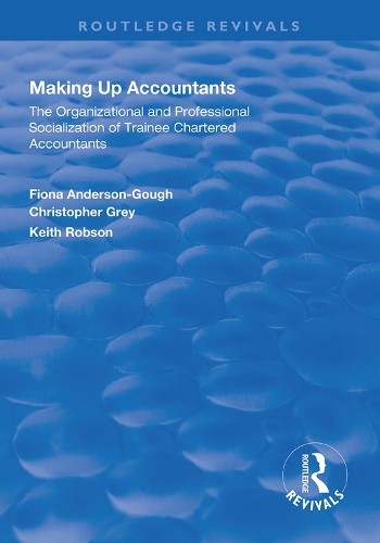 Бумажная книга «Making Up Accountants: The Organizational and Professional Socialization of Trainee Chartered Accountants», автор Фиона Андерсон-Гоф - фото №1