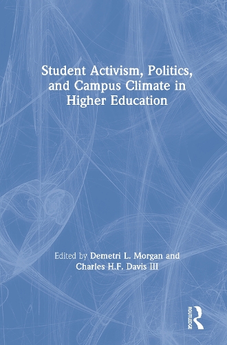 Бумажная книга «Student Activism, Politics, and Campus Climate in Higher Education» - фото №1