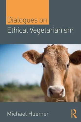 Бумажная книга «Dialogues on Ethical Vegetarianism», автор Майкл Хьюмер - фото №1