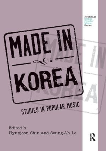 Бумажная книга «Made in Korea: Studies in Popular Music» - фото №1
