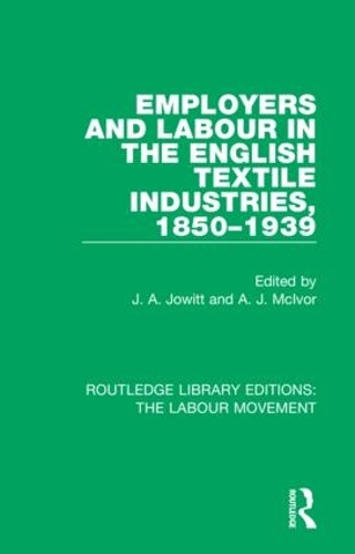 Паперова книга «Employers and Labour in the English Textile Industries, 1850-1939» - фото №1