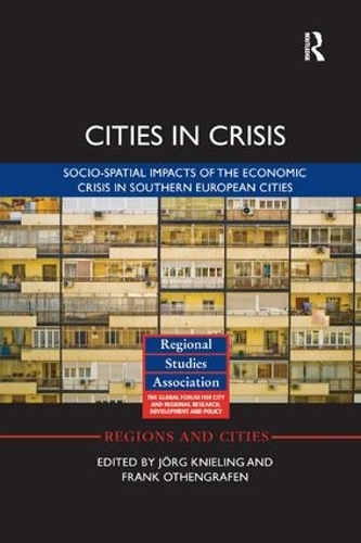 Бумажная книга «Cities in Crisis: Socio-spatial impacts of the economic crisis in Southern European cities» - фото №1
