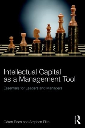 Паперова книга «Intellectual Capital as a Management Tool: Essentials for Leaders and Managers», авторів Йоран Роос, Стівен Пайк - фото №1