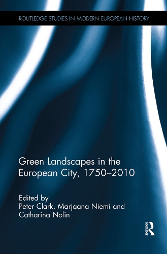 Бумажная книга «Green Landscapes in the European City, 1750–2010» - фото №1