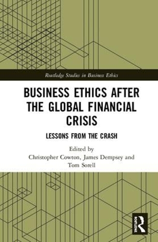 Паперова книга «Business Ethics After the Global Financial Crisis: Lessons from The Crash» - фото №1