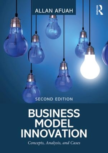 Бумажная книга «Business Model Innovation: Concepts, Analysis, and Cases», автор Аллан Афуа - фото №1