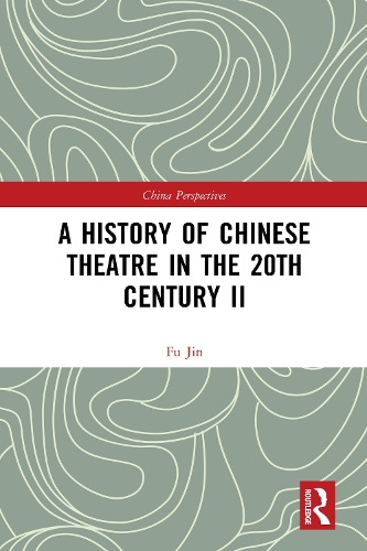 Бумажная книга «A History of Chinese Theatre in the 20th Century II», автор Фу Цзинь - фото №1