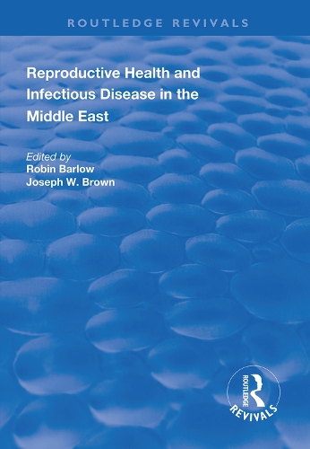 Бумажная книга «Reproductive Health and Infectious Disease in the Middle East», авторов Джозеф В. Браун, Робин Барлоу - фото №1