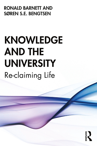 Бумажная книга «Knowledge and the University: Re-claiming Life», авторов Рональд Барнетт, Сёрен С. Э. Бенгтсен - фото №1