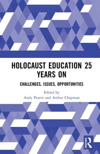 Паперова книга «Holocaust Education 25 Years On: Challenges, Issues, Opportunities» - фото №1