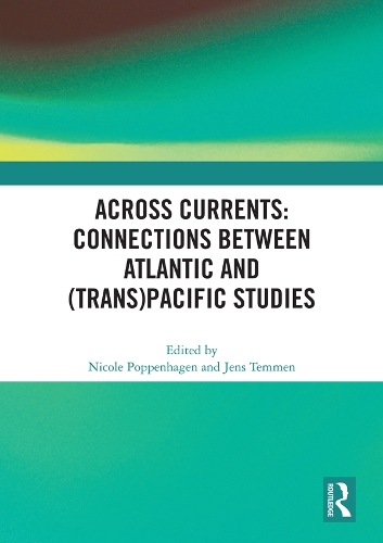 Паперова книга «Across Currents: Connections Between Atlantic and (Trans)Pacific Studies» - фото №1