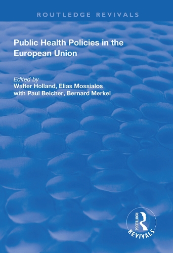 Паперова книга «Public Health Policies in the European Union», авторів Бернард Меркель, Еліас Моссіалос, Волтер Голланд - фото №1