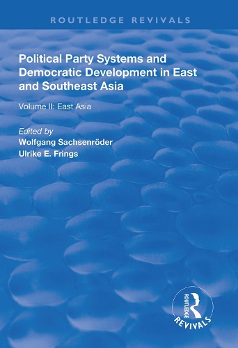 Бумажная книга «Political Party Systems and Democratic Development in East and Southeast Asia: Volume II : East Asia» - фото №1