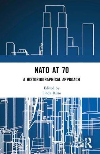 Паперова книга «NATO at 70: A Historiographical Approach» - фото №1
