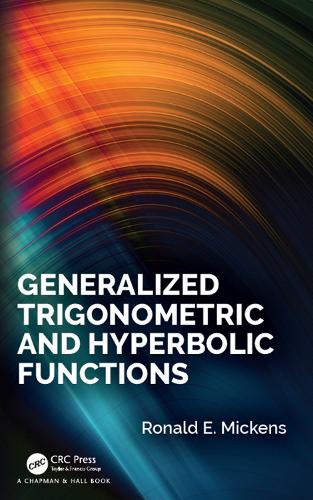 Бумажная книга «Generalized Trigonometric and Hyperbolic Functions», автор Рональд Э. Микенс - фото №1
