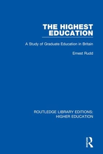 Бумажная книга «The Highest Education: A Study of Graduate Education in Britain», автор Эрнест Радд - фото №1