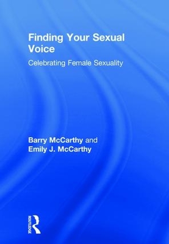 Бумажная книга «Finding Your Sexual Voice: Celebrating Female Sexuality», авторов Барри Маккарти, Эмили Дж. Маккарти - фото №1