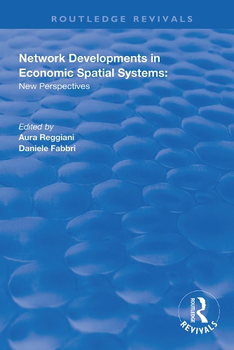 Паперова книга «Network Developments in Economic Spatial Systems: New Perspectives», авторів Аура Реджіані, Даніеле Фаббрі - фото №1